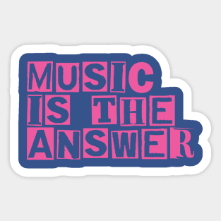 music is the answer 1 Sticker